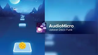 Tiles Hop: EDM Rush! | AudioMicro - Upbeat Disco Funk