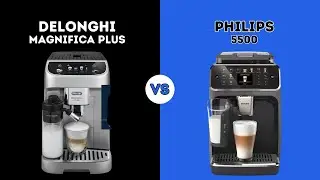 ⭐ DELONGHI MAGNIFICA PLUS VS PHILIPS 5500 ⭐ | VERGLEICH