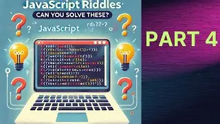 JavaScript Riddles: Can You Solve These Coding Mysteries?ärt 4