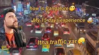 15 days experience of Bangalore || My PG || problems faced || 4th vlog