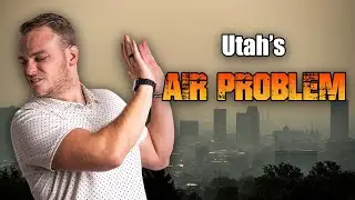 Salt Lake City, Utah AIR QUALITY Issues...Let's Talk About &ldquo;Inversion&rdquo;...