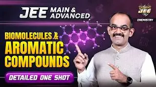 Biomolecules & Aromatic Compounds By Ankit Sir | JEE 2026 Chemistry One Shot | ALLEN