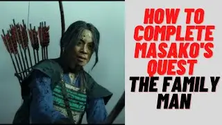 Ghost of Tsushima - How to complete Masako's quest - The family man