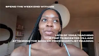 moving through london | a weekend of teaching yoga, shopping and the booker prize shortlist reading