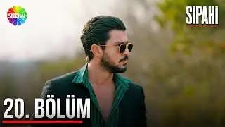 Sipahi 20. B&ouml;l&uuml;m - HD