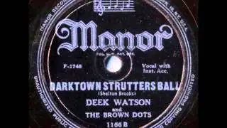 Deek Watson And The Brown Dots - Darktown Strutters Ball
