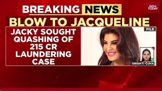 Jacqueline Fernandez's Legal Setback: SC Refuses To Quash Money Laundering Case | India Today News