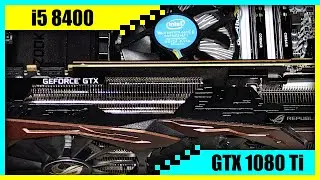 i5 8400 + GTX 1080 Ti Gaming PC in 2022 | Tested in 7 Games