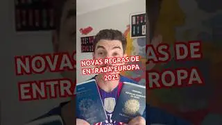 Novos documentos para entrar na Europa em 2025!!!