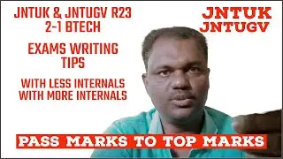 JNTUK & JNTUGV R23 2-1BTECH EXAM WRITING TIPS FROM PASS MARKS TO TOP MARKS#jntukupdates#jntugv