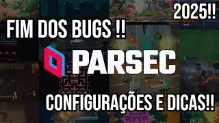 Parsec Configura&ccedil;&atilde;o Definitiva 2025 Para: Controles, Resolus&atilde;o,Conex&atilde;o e + Como Acabar Com os Bugs!!