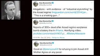 Max Blumenthal, Syria, Five Years of Service to Empire and Israel Followed by  a shameless 180&ordm;
