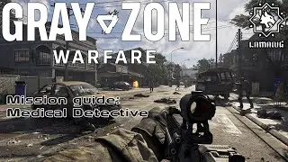 Medical Detective - Quick Mission Guide | Lamang | Gray Zone Warfare