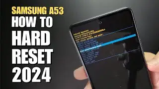 How to Hard Reset Samsung Galaxy A53 Update 2024