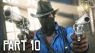 RED DEAD REDEMPTION 2 Walkthrough Gameplay Part 10-Campaign Mission 
