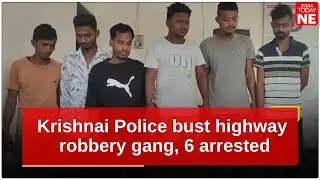 Assam: Krishnai Police bust highway robbery gang, 6 arrested in Goalpara