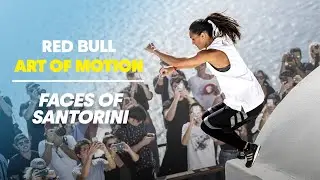 Remember The Faces Of Santorini | Red Bull Art of Motion