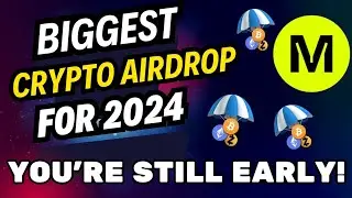 Biggest Crypto Airdrop For 2024 [Farm Today!]