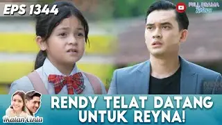 SUDAH TERLAMBAT?! RENDY GAGAL DATANG TEPAT WAKTU UNTUK REYNA | IKATAN CINTA | EPS 1344 (4/4)