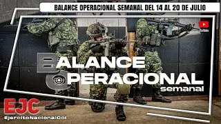 Balance Operacional Semanal | Ej&eacute;rcito Nacional de Colombia | #ContundenciaOperacional