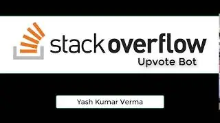 StackOverflow Upvote Bot in Python