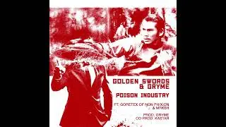 POISON INDUSTRY FT GORETEX OF NON PHIXION & MRKBH PROD GRYME CO-PROD KASTAR