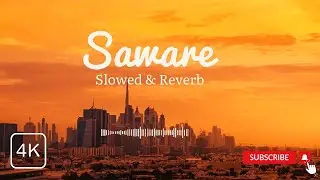 Saware - Slowed version | Phantom | Bollywood