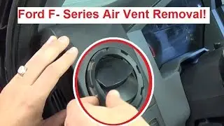 Ford F150 F250 F350 F-Series Air Vent Removal and Replacement 2004+