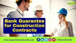 Bank Guarantee | Bank Guarantee for Construction Contracts | Letter of Guarantee