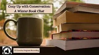 Cozy Up With Conservation: A Winter Book Chat (2025)