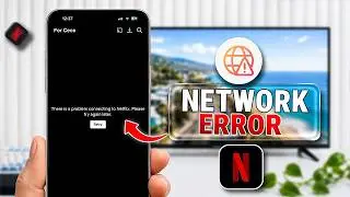 How to Fix Netflix Network Error There is a Problem Connecting on iPhone
