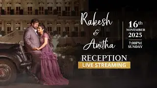 Rakesh Weds Anitha | Reception Live Streaming | 16-November-2025 Live From 7:00pm #S360