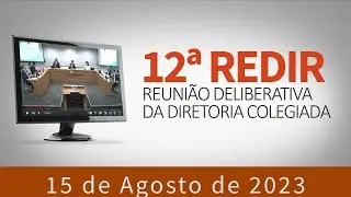 12&ordf; Reuni&atilde;o Deliberativa da Diretoria Colegiada da ANAC (2023)