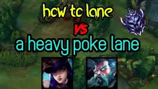 How to lane vs a heavy poke lane - [High diamond adc VOD review]