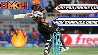 ICC Pro Cricket 2018 New Cricket Game Launch Soon With High Graphics