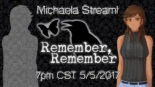 Michaela Stream! Sneak Peek into Remember, Remember! +64k Subs Celebration!!!
