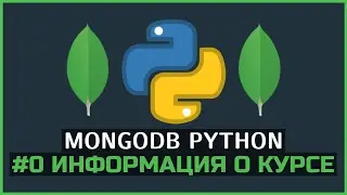 MongoDB Python | # 0 Course Information | PyMongo
