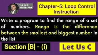 Find the range of a set of numbers || Let Us C solution || Chapter 5 || AKTU Wallah