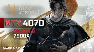 Где встречаются ветры &mdash; RTX 4070 | Ryzen 9 7900x &mdash; бенчмарк 1440P