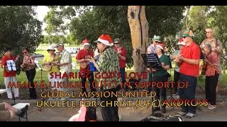 Sharing God's Love through Ukulele Meals partnering Global Mission United #ukulele #worship #carol