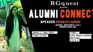 Alumni Connect - RGquest (Ms. Pragati Singh, Judicial Magistrate)(Judicial Services Exam)