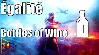 Battlefield V (5) - &Eacute;galit&eacute; - Find 3 bottles of Wine