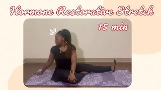 Low Impact Hormonal Rest and Stretch Workout