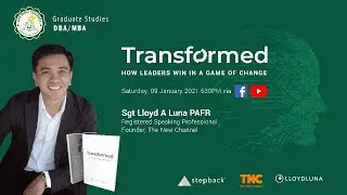 San Pablo Colleges Graduate Studies presents: Transformed with Sgt Lloyd A Luna PAFR