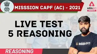 CAPF Assistant Commandant Preparation | Reasoning | Live Test #5