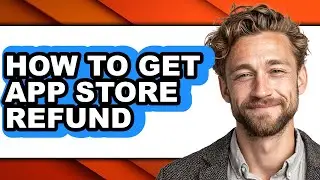 How to Get App Store Refund (updated)