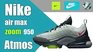 Nike air max Zoom 950 / Atmos