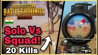 Indian player Play's Solo Vs Squad | 20 Kills Intense Match Chicken Dinner | Pubg Mobile