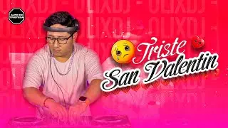 OLIXDJ - Triste San Valentin Mix (Makano, Eddy Lover, La Factoria, Rkm, Ken-Y, Wisin y Yandel)