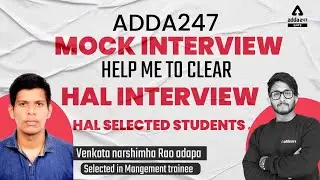 Adda247 Mock interview help me to clear - HAL interview | HAL selected students .